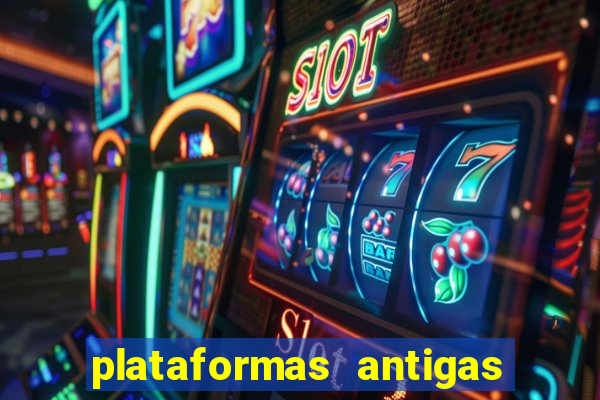 plataformas antigas slots 2023